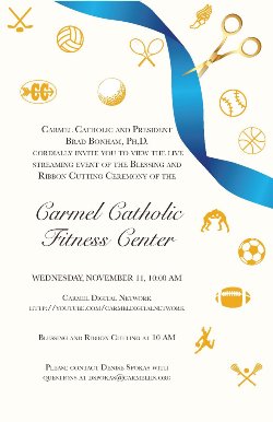Blessing And Ribbon Cutting Ceremony Of The Carmel Catholic Fitness Center Carmel Catholic High School
